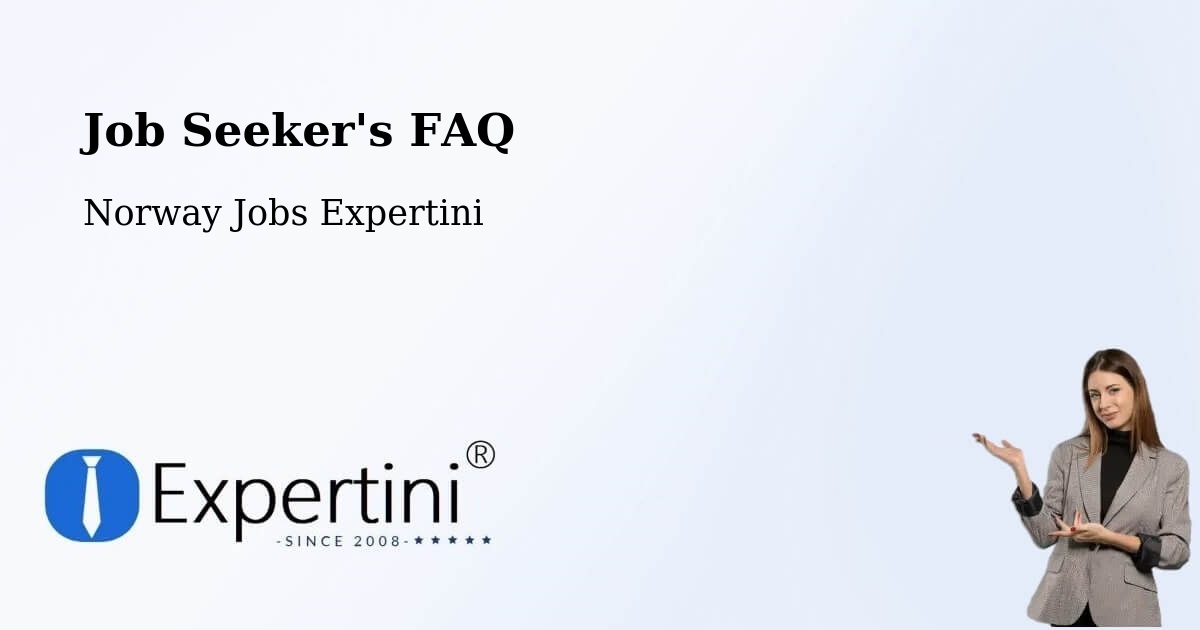 Job Seeker's FAQ - Norway Jobs Expertini