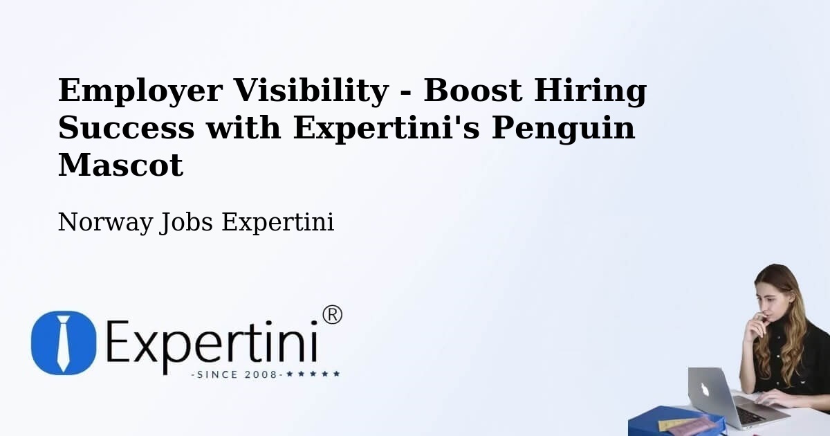 Boost Your CV/Résumé Visibility - Norway Jobs Expertini